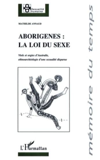 Aborigènes : la loi du sexe