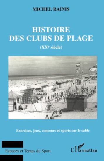 HISTOIRE DES CLUBS DE PLAGE (XXe siècle)