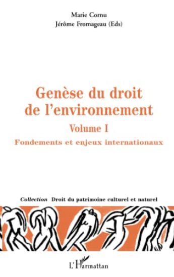GÉNÈSE DU DROIT DE L'ENVIRONNEMENT