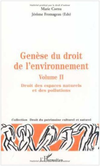 GÉNÈSE DU DROIT DE L'ENVIRONNEMENT
