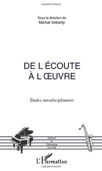DE L'ECOUTE A L'¿UVRE
