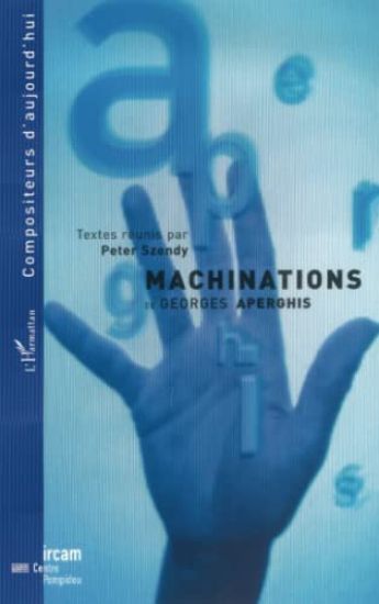 Machinations de Georges Aperghis
