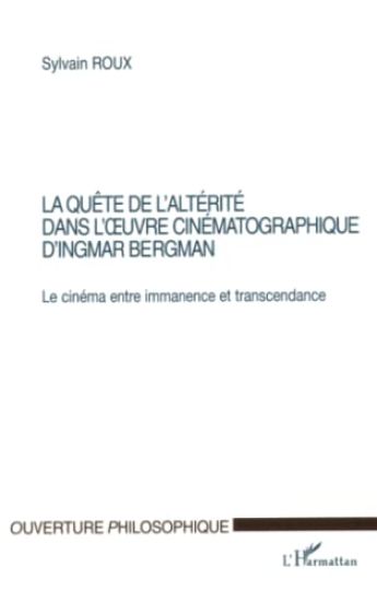 LA QUÊTE DE L'ALTÉRITÉ DANS L'¿UVRE CINÉMATOGRAPHIQUE D'INGMAR BERGMAN