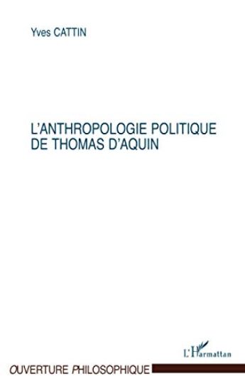 ANTHROPOLOGIE POLITIQUE DE THOMAS D'AQUIN