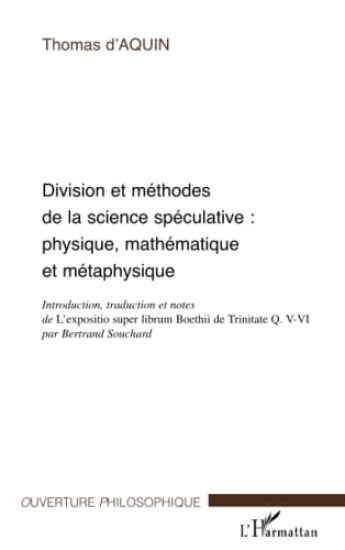 DIVISION ET MÉTHODES DE LA SCIENCE SPÉCULATIVE : PHYSIQUE, MATHÉMATIQUE ET MÉTAPHYSIQUE
