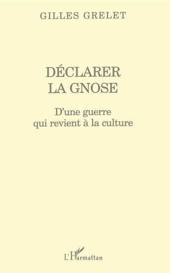 DÉCLARER LA GNOSE