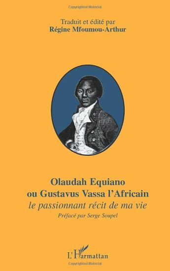 OLAUDAH EQUIANO OU GUSTAVUS VASSA L'AFRICAIN