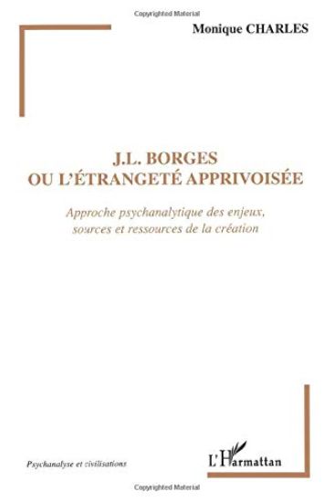 J.L. Borges ou l'étrangeté apprivoisée