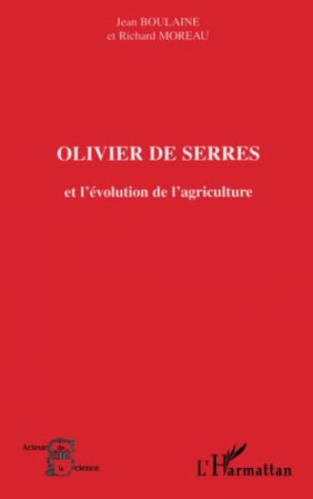 OLIVIER DE SERRES et l'évolution de l'agriculture