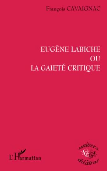 Eugène Labiche ou la gaieté critique