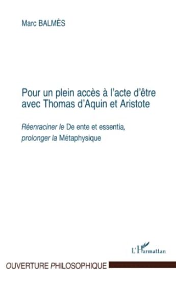 POUR UN PLEIN ACCES A L'ACTE D'ETRE AVEC THOMAS D'AQUIN ET ARISTOTE