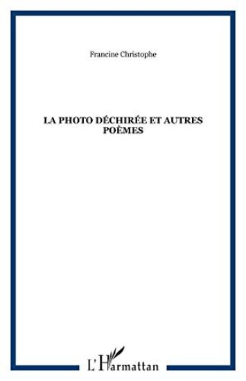 La photo déchirée et autres poèmes