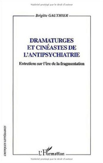 Dramaturges et cinéastes de l'antipsychiatrie