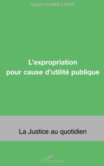 L'expropriation pour cause d'utilié publique