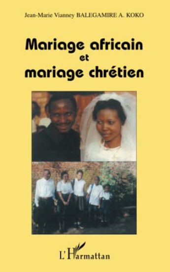 Mariage africain et mariage chrétien