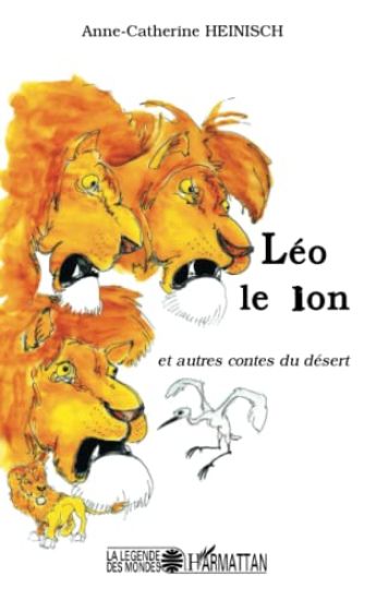 Léo le lion et autres contes du désert