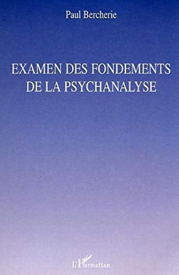 Examen des fondements de la psychanalyse