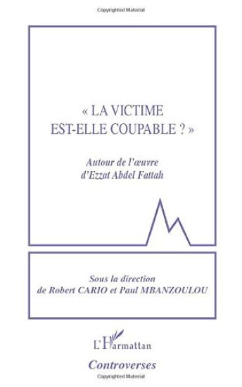 "La victime est-elle coupable ?"