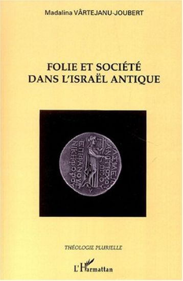 Folie et société dans l'Israël antique