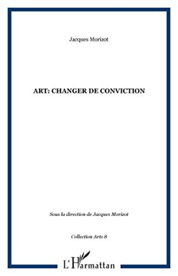 Art: changer de conviction