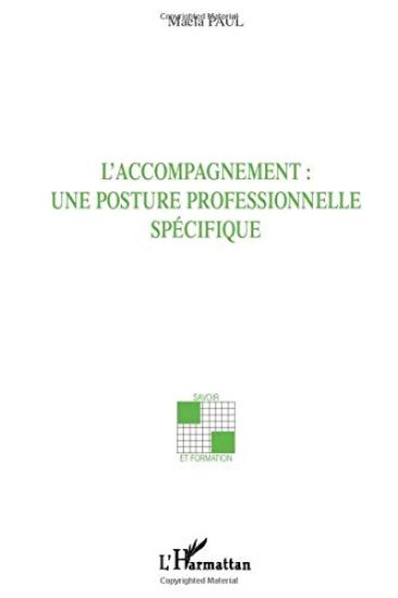 L'accompagnement : une posture professionnelle spécifique