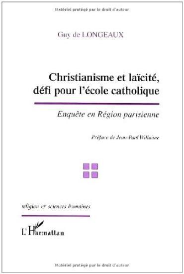 Christianisme et laïcité, défi pour l'école catholique