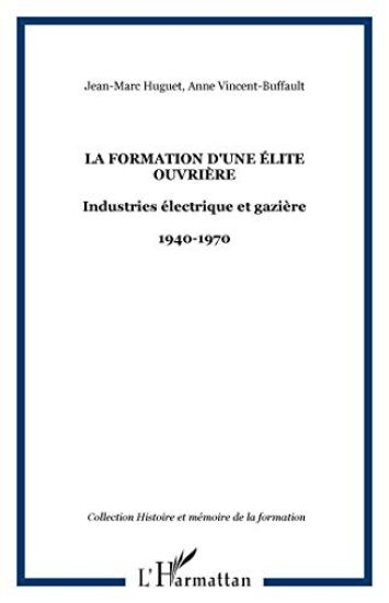 La formation d'une élite ouvrière