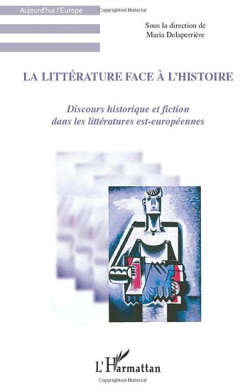 La littérature face à l'histoire
