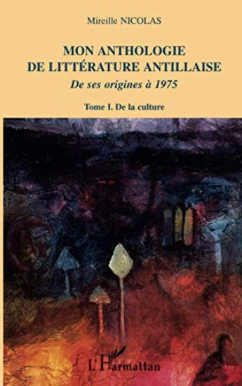 Mon anthologie de littérature antillaise