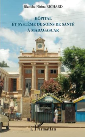 Hôpital et système de soins de santé à Madagascar