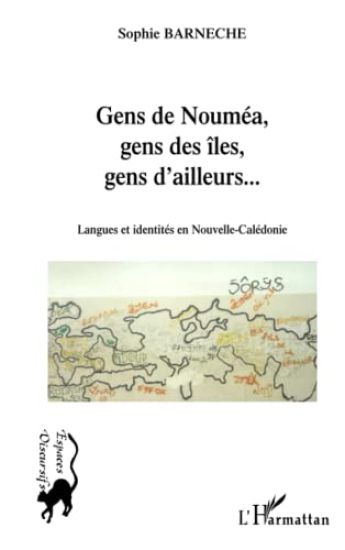 Gens de Nouméa, gens des îles, gens d'ailleurs...
