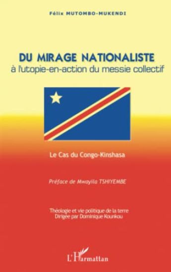 Du mirage nationaliste à l'utopie-en-action du messie collectif