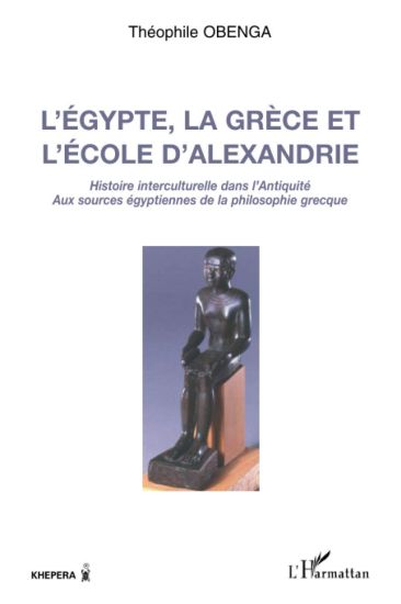 L'Egypte, la Grèce et l'école d'Alexandrie