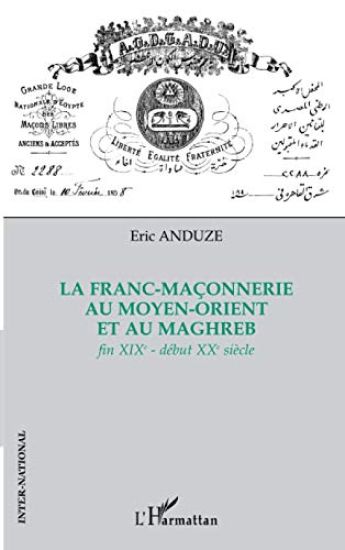 La franc-maçonnerie au Moyen-Orient et au Maghreb