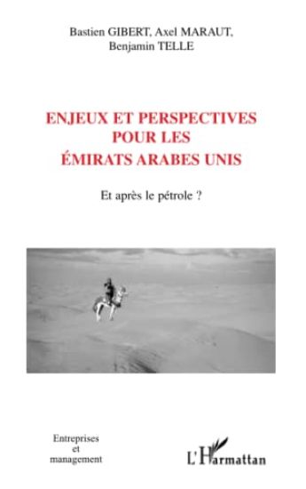 Enjeux et perspectives pour les Emirats Arabes Unis