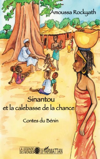 Sinantou et la calebasse de la chance