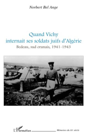 Quand Vichy internait ses soldats juifs d'Algérie