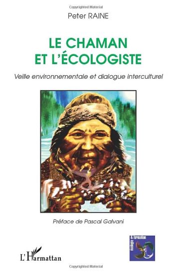 Le chaman et l'écologiste