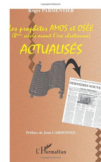 Les prophètes Amos et Osée actualisés (8ème siècle avant l'ère chrétienne)