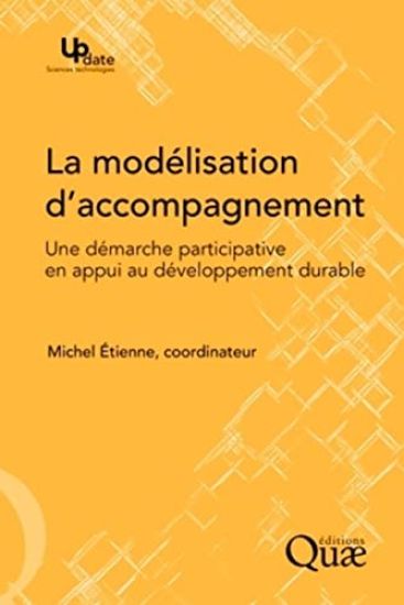 La modélisation d'accompagnement: Une démarche participative en appui au développement durable