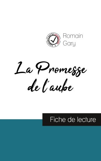 La Promesse de l'aube de Romain Gary (fiche de lecture et analyse complète de l'oeuvre)