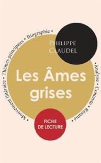 Fiche de lecture Les Âmes grises (Étude intégrale)