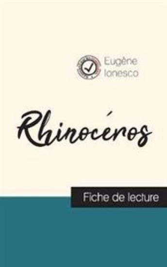 Rhinocéros de Ionesco (fiche de lecture et analyse complète de l'oeuvre)