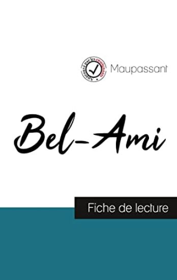 Bel-Ami de Maupassant (fiche de lecture et analyse complète de l'oeuvre)