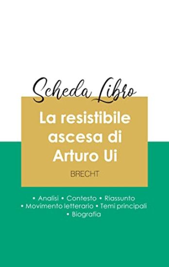 Scheda libro La resistibile ascesa di Arturo Ui di Bertolt Brecht (analisi letteraria di riferimento e riassunto completo)