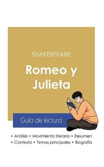 Guía de lectura Romeo y Julieta de Shakespeare (análisis literario de referencia y resumen completo)