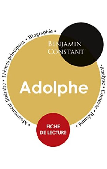 Fiche de lecture Adolphe (Étude intégrale)