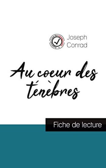 Au coeur des ténèbres de Joseph Conrad (fiche de lecture et analyse complète de l'oeuvre)