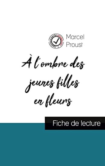 À l'ombre des jeunes filles en fleurs de Marcel Proust (fiche de lecture et analyse complète de l'oeuvre)