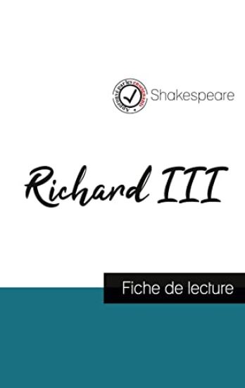 Richard III de Shakespeare (fiche de lecture et analyse complète de l'oeuvre)